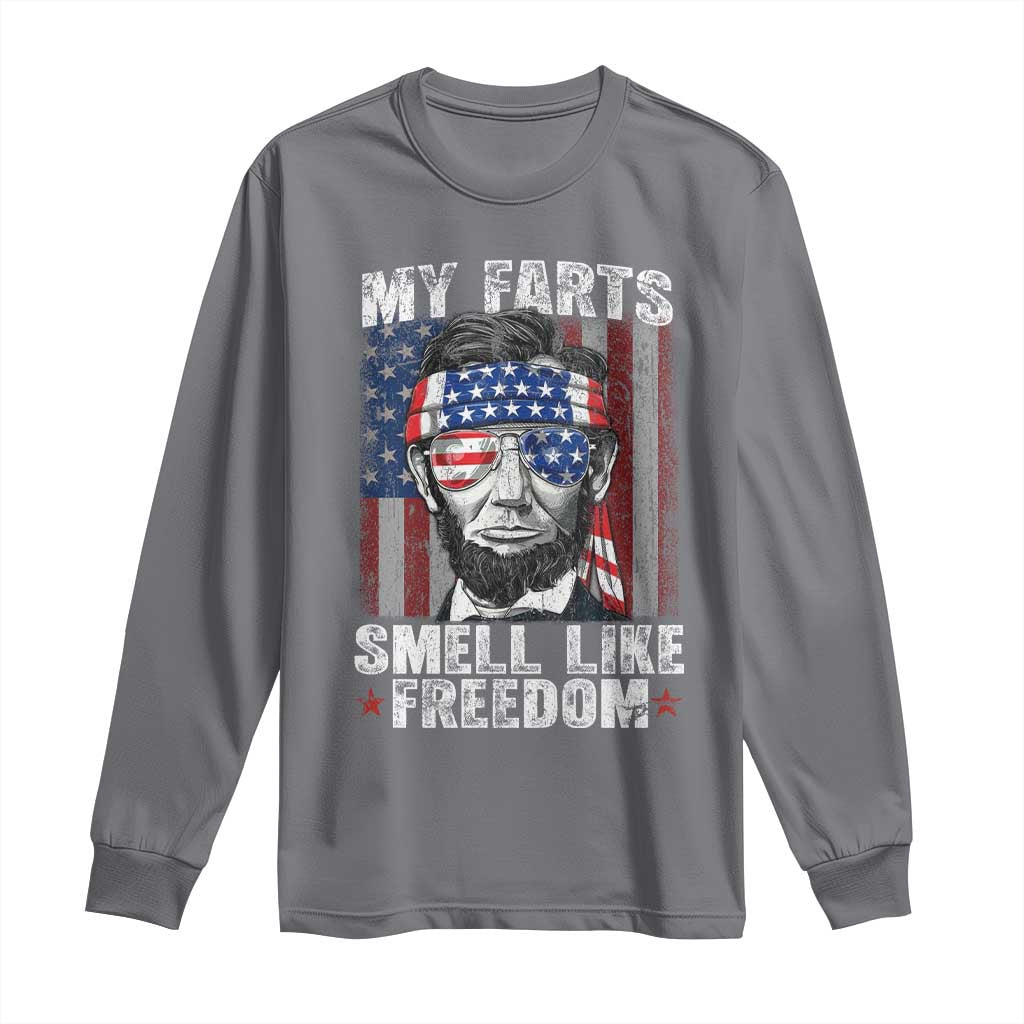 Funny Abe Lincoln 4th Of July Long Sleeve Shirt My Farts Smell Like Freedom American Flag - Wonder Print Shop