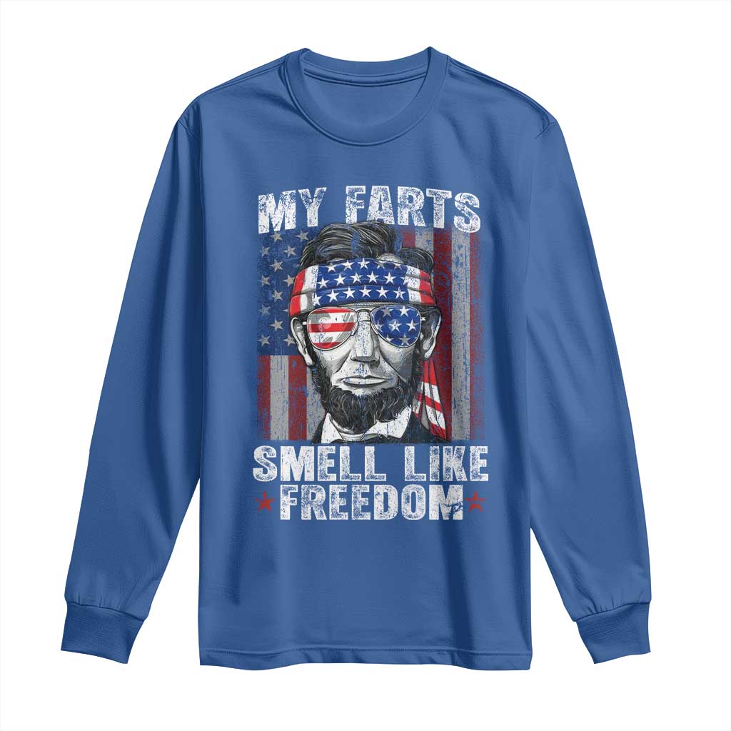 Funny Abe Lincoln 4th Of July Long Sleeve Shirt My Farts Smell Like Freedom American Flag - Wonder Print Shop