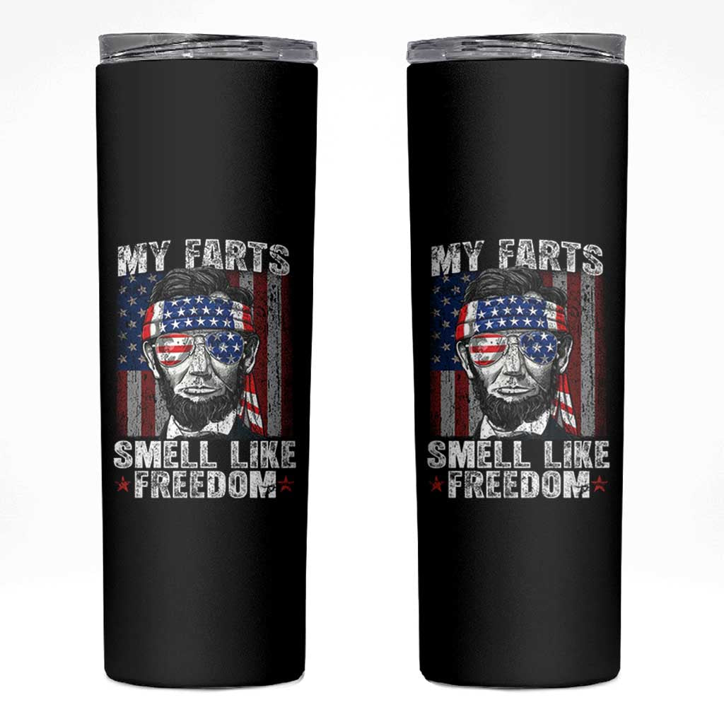 Funny Abe Lincoln 4th Of July Skinny Tumbler My Farts Smell Like Freedom American Flag - Wonder Print Shop
