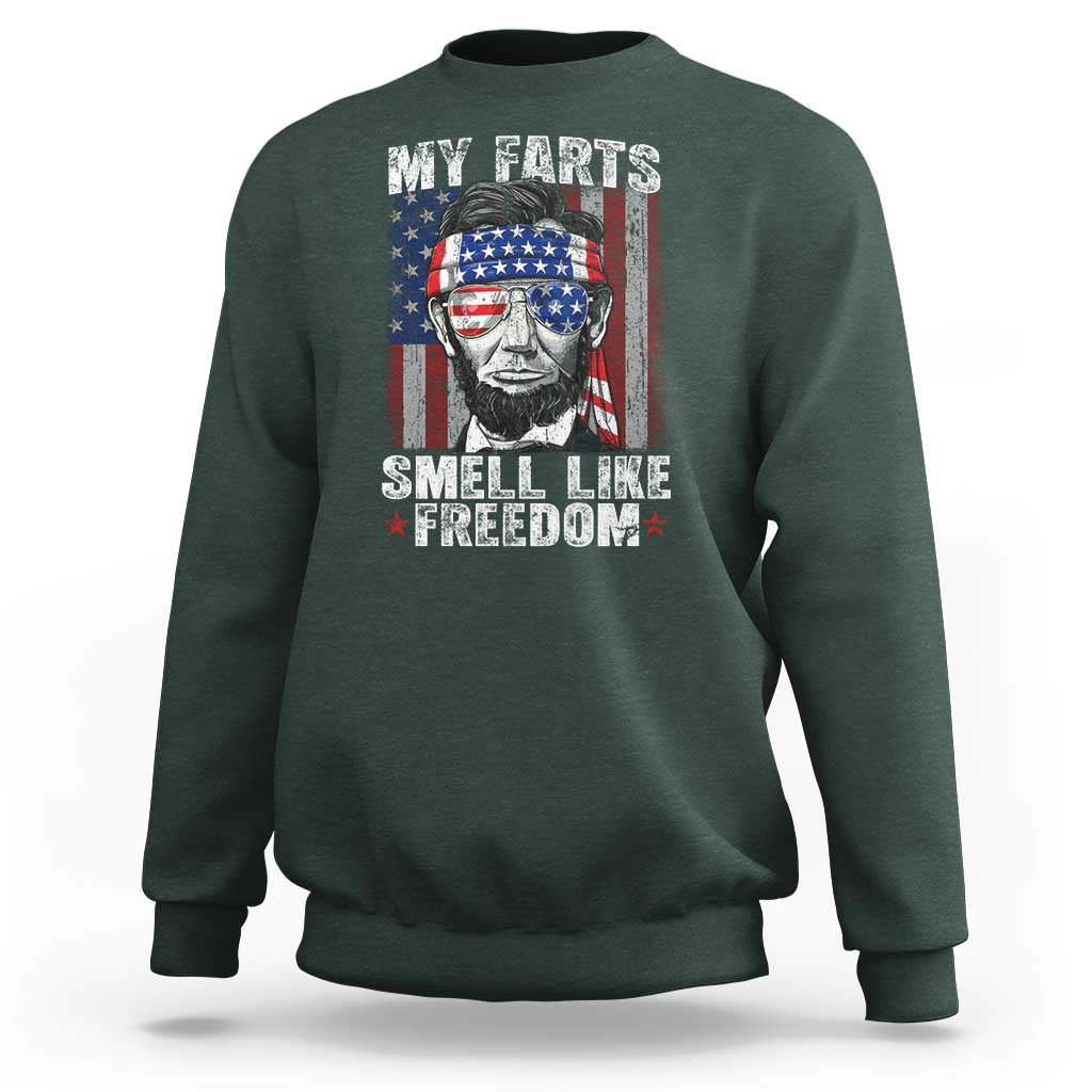 Funny Abe Lincoln 4th Of July Sweatshirt My Farts Smell Like Freedom American Flag - Wonder Print Shop
