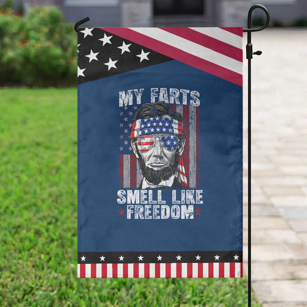 Funny Abe Lincoln 4th Of July Garden Flag My Farts Smell Like Freedom American Flag