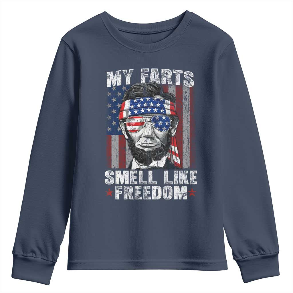 Funny Abe Lincoln 4th Of July Youth Sweatshirt My Farts Smell Like Freedom American Flag - Wonder Print Shop