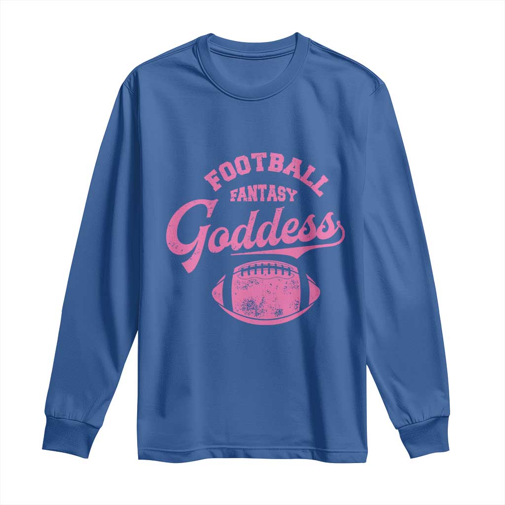Fantasy Football Goddess Long Sleeve Shirt Sports Party Gifts - Wonder Print Shop