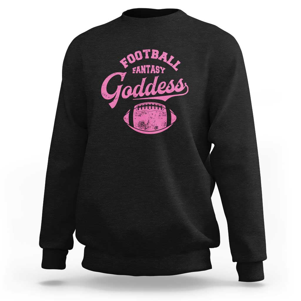 Fantasy Football Goddess Sweatshirt Sports Party Gifts - Wonder Print Shop