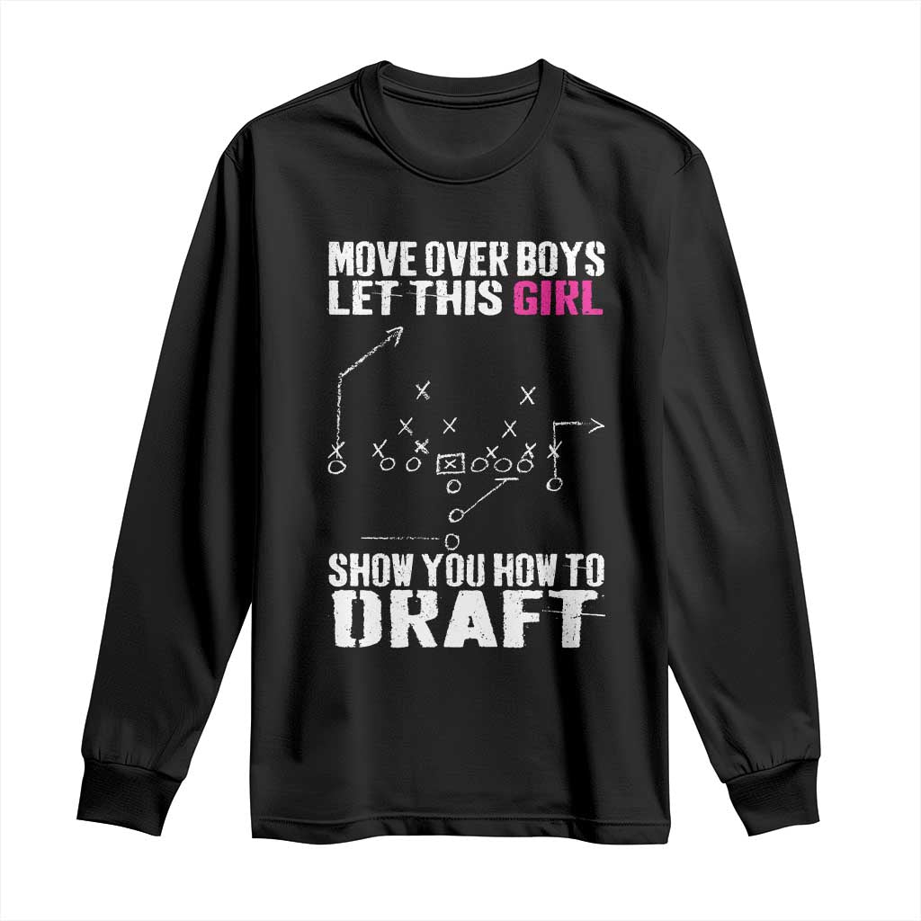 Girls Fantasy Football Long Sleeve Shirt Move Over Boys Draft Party Commish FFL - Wonder Print Shop