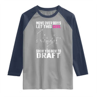 Girls Fantasy Football Raglan Shirt Move Over Boys Draft Party Commish FFL - Wonder Print Shop