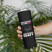 Girls Fantasy Football Skinny Tumbler Move Over Boys Draft Party Commish FFL - Wonder Print Shop