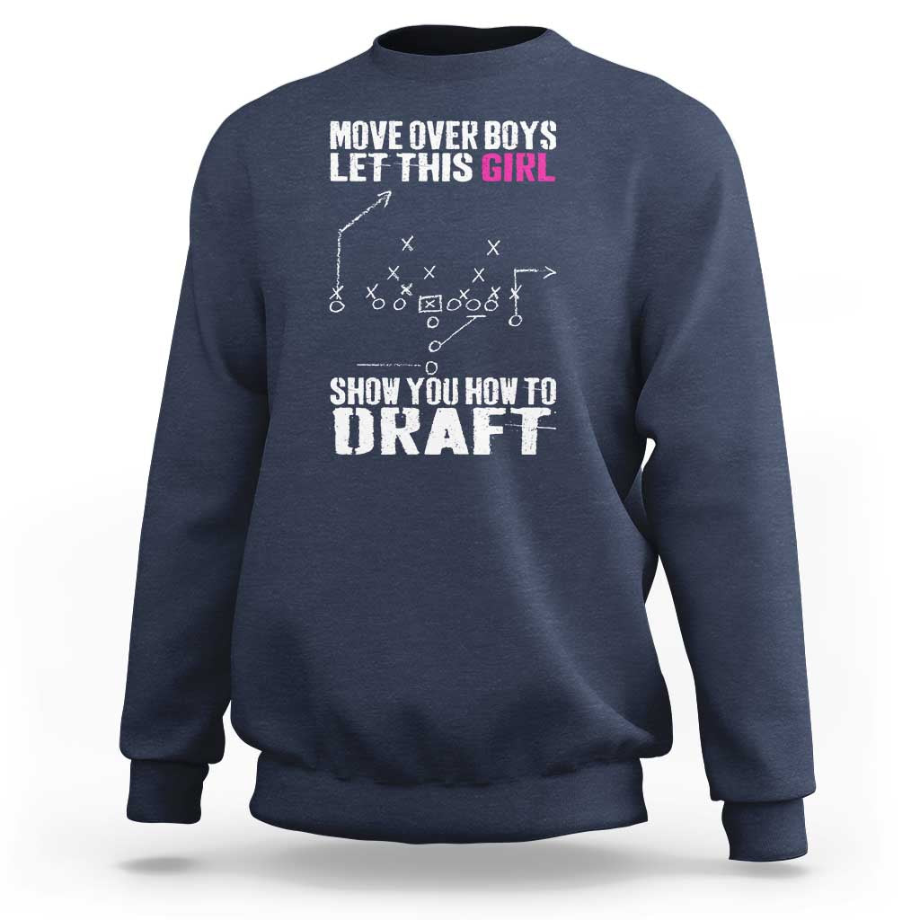 Girls Fantasy Football Sweatshirt Move Over Boys Draft Party Commish FFL - Wonder Print Shop
