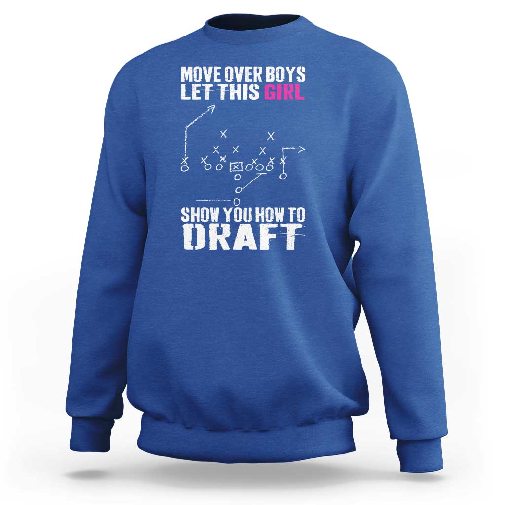 Girls Fantasy Football Sweatshirt Move Over Boys Draft Party Commish FFL - Wonder Print Shop