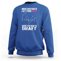 Girls Fantasy Football Sweatshirt Move Over Boys Draft Party Commish FFL - Wonder Print Shop