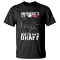 Girls Fantasy Football T Shirt Move Over Boys Draft Party Commish FFL - Wonder Print Shop