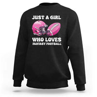 Funny Just A Girl Who Loves Fantasy Football Sweatshirt - Wonder Print Shop