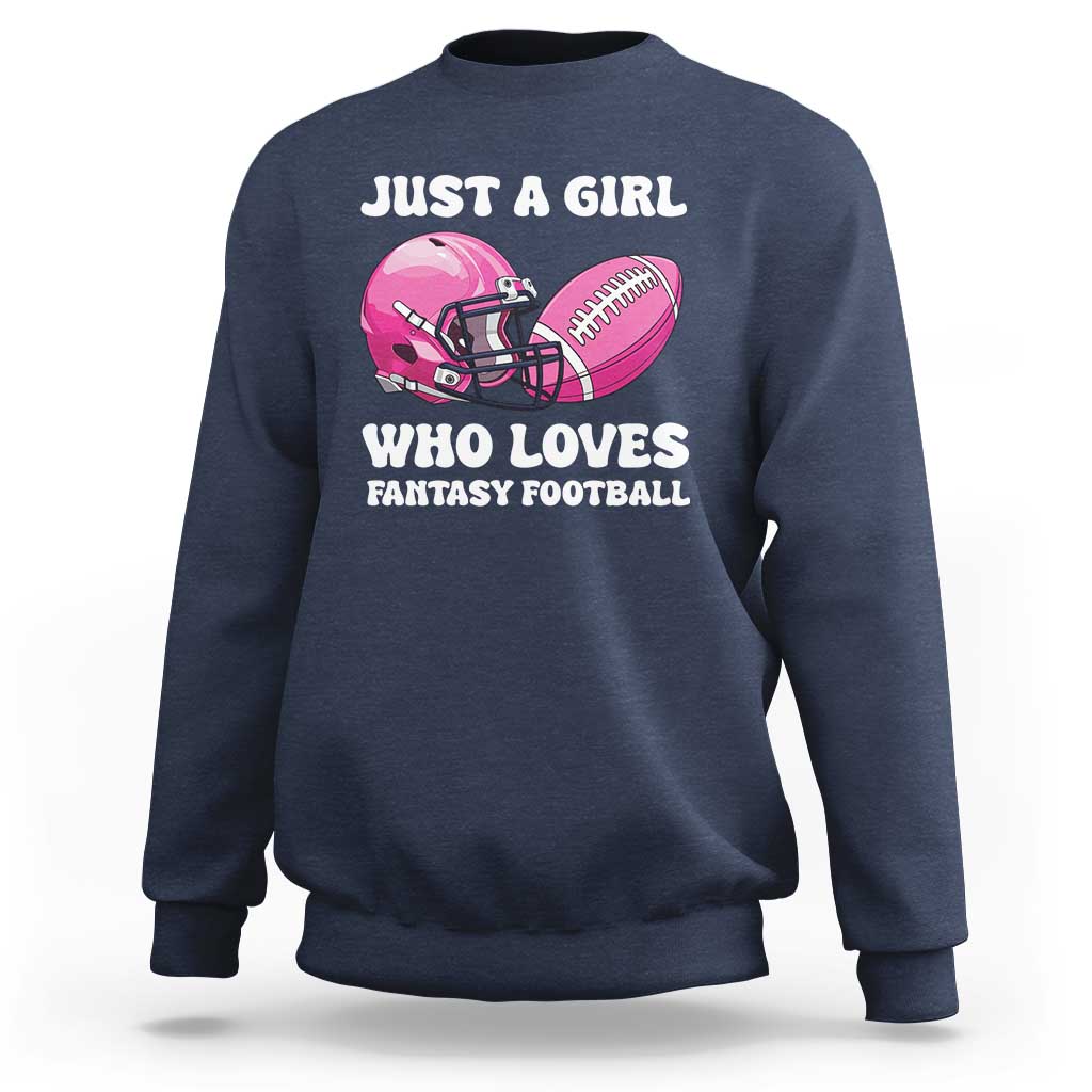 Funny Just A Girl Who Loves Fantasy Football Sweatshirt - Wonder Print Shop