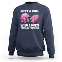 Funny Just A Girl Who Loves Fantasy Football Sweatshirt - Wonder Print Shop
