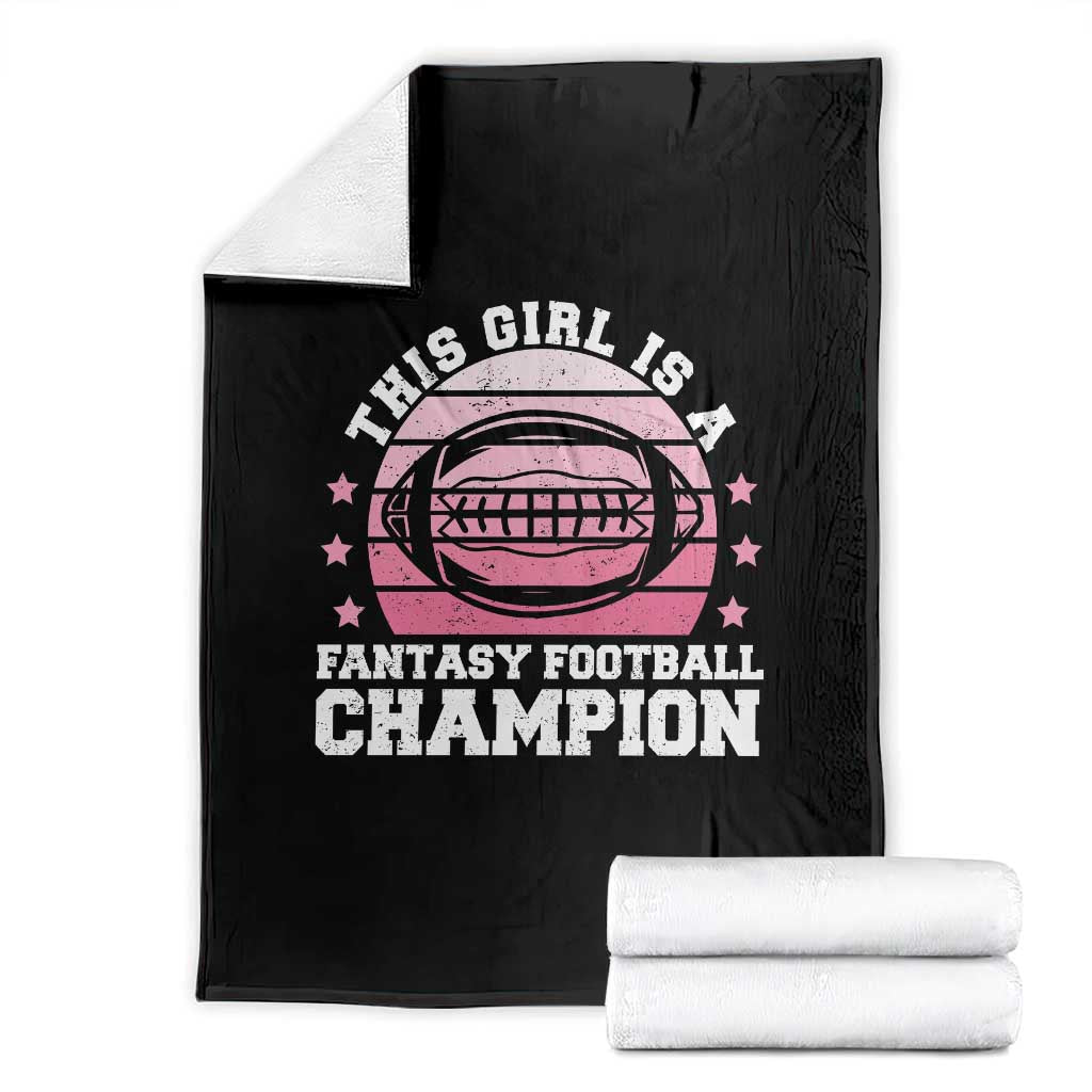 Funny This Girl Is A Fantasy Football Champion Throw Blanket Retro Champ Champion Draft - Wonder Print Shop