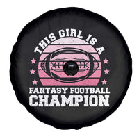Funny This Girl Is A Fantasy Football Champion Spare Tire Cover Retro Champ Champion Draft - Wonder Print Shop
