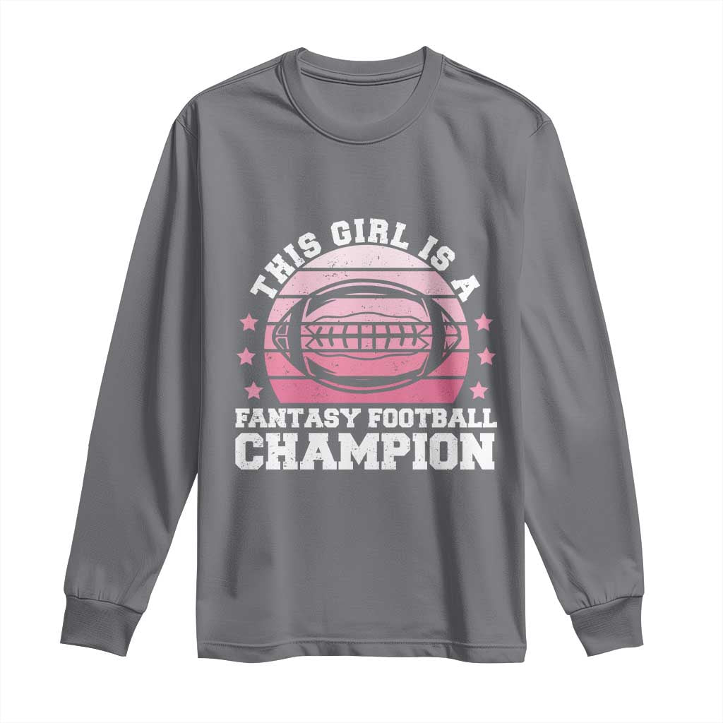 Funny This Girl Is A Fantasy Football Champion Long Sleeve Shirt Retro Champ Champion Draft - Wonder Print Shop