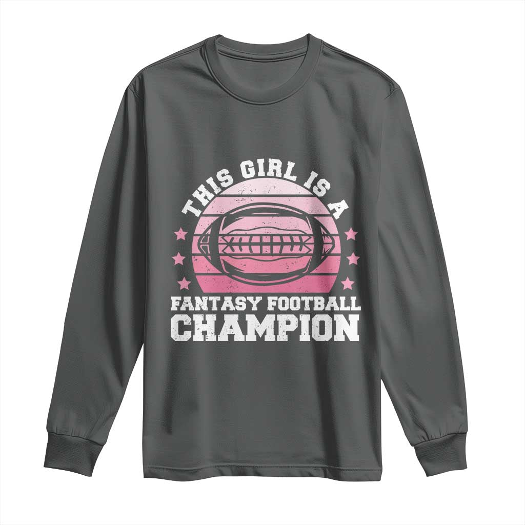 Funny This Girl Is A Fantasy Football Champion Long Sleeve Shirt Retro Champ Champion Draft - Wonder Print Shop