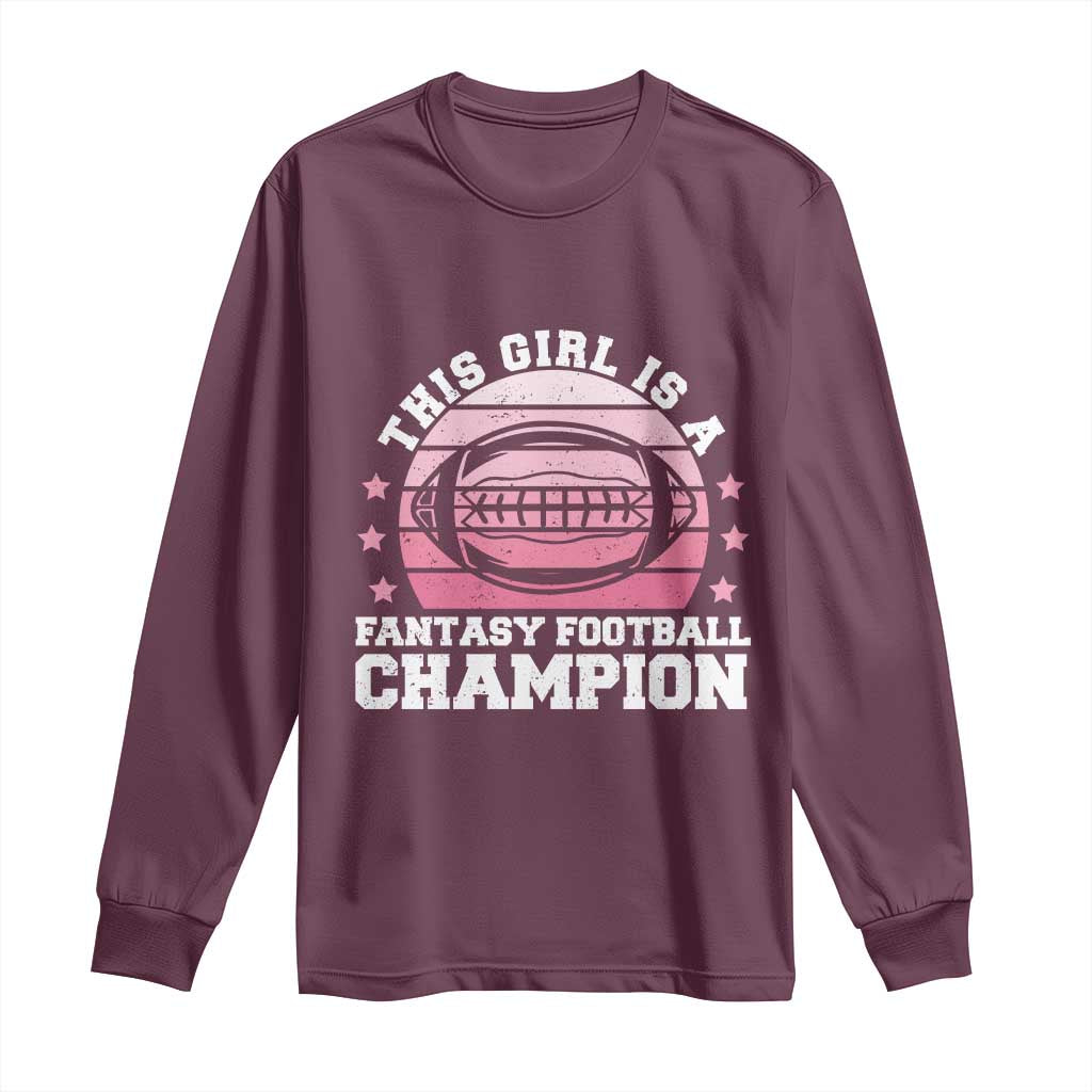 Funny This Girl Is A Fantasy Football Champion Long Sleeve Shirt Retro Champ Champion Draft - Wonder Print Shop