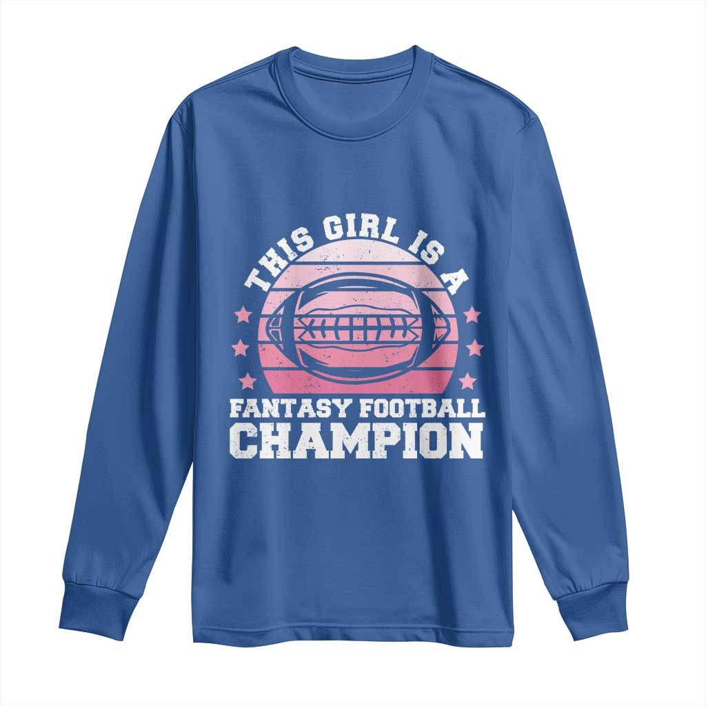 Funny This Girl Is A Fantasy Football Champion Long Sleeve Shirt Retro Champ Champion Draft - Wonder Print Shop