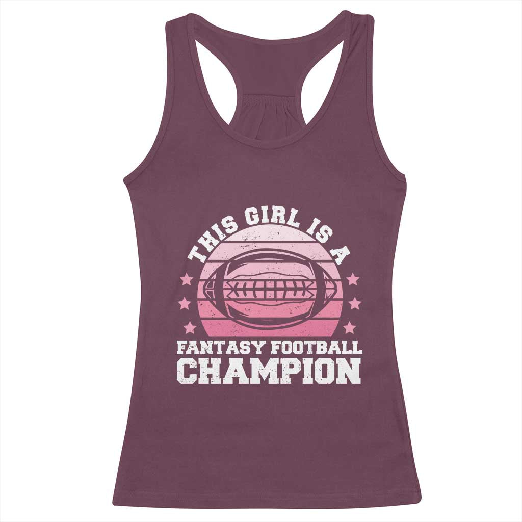 Funny This Girl Is A Fantasy Football Champion Racerback Tank Top Retro Champ Champion Draft - Wonder Print Shop