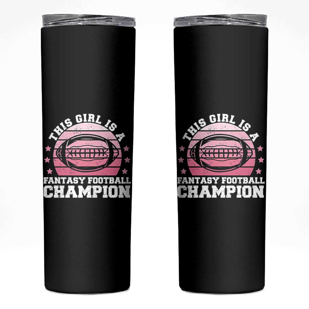 Funny This Girl Is A Fantasy Football Champion Skinny Tumbler Retro Champ Champion Draft - Wonder Print Shop