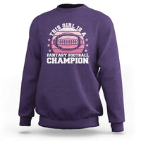 Funny This Girl Is A Fantasy Football Champion Sweatshirt Retro Champ Champion Draft - Wonder Print Shop