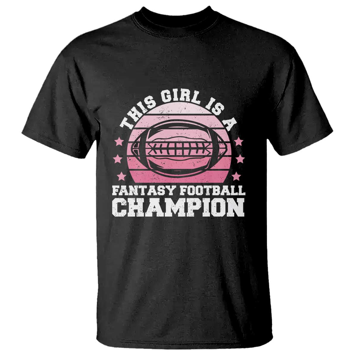 Funny This Girl Is A Fantasy Football Champion T Shirt Retro Champ Champion Draft - Wonder Print Shop