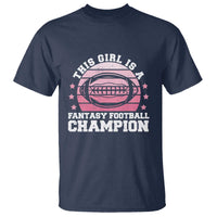 Funny This Girl Is A Fantasy Football Champion T Shirt Retro Champ Champion Draft - Wonder Print Shop