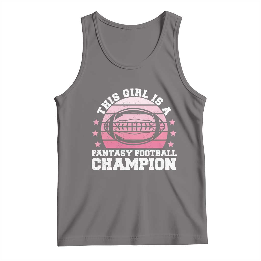 Funny This Girl Is A Fantasy Football Champion Tank Top Retro Champ Champion Draft - Wonder Print Shop