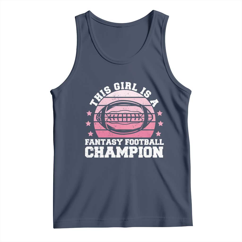 Funny This Girl Is A Fantasy Football Champion Tank Top Retro Champ Champion Draft - Wonder Print Shop