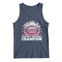 Funny This Girl Is A Fantasy Football Champion Tank Top Retro Champ Champion Draft - Wonder Print Shop