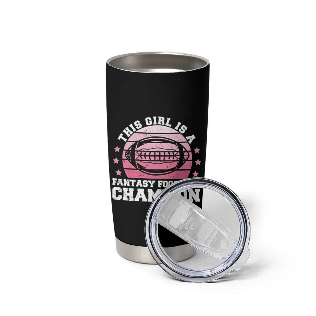 Funny This Girl Is A Fantasy Football Champion Tumbler Cup Retro Champ Champion Draft - Wonder Print Shop