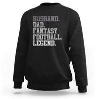 Husband Dad Fantasy Football Legend Sweatshirt Retro Fathers Day - Wonder Print Shop