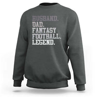 Husband Dad Fantasy Football Legend Sweatshirt Retro Fathers Day - Wonder Print Shop