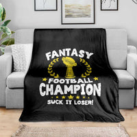 Fantasy Football Legend Throw Blanket Suck It Loser Funny Champ Champion Draft - Wonder Print Shop