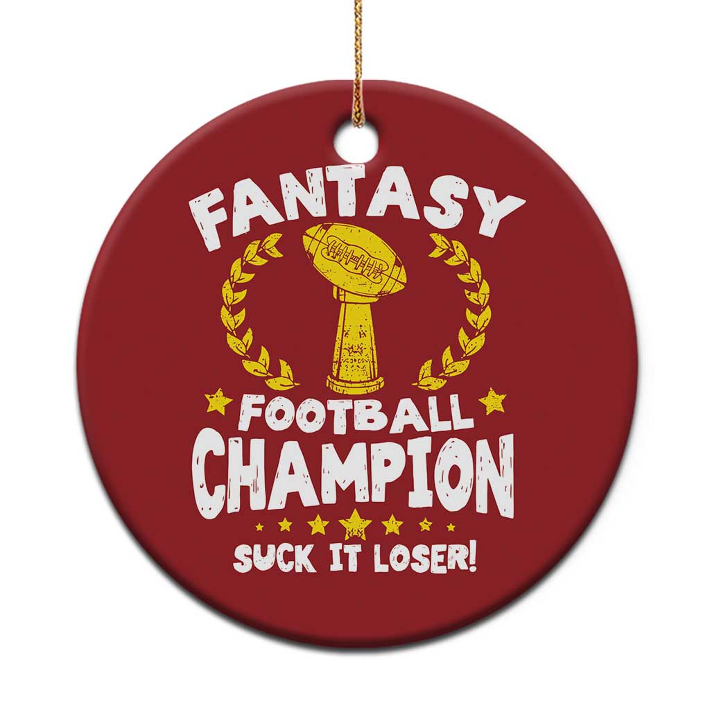 Fantasy Football Legend Christmas Ornament Suck It Loser Funny Champ Champion Draft - Wonder Print Shop