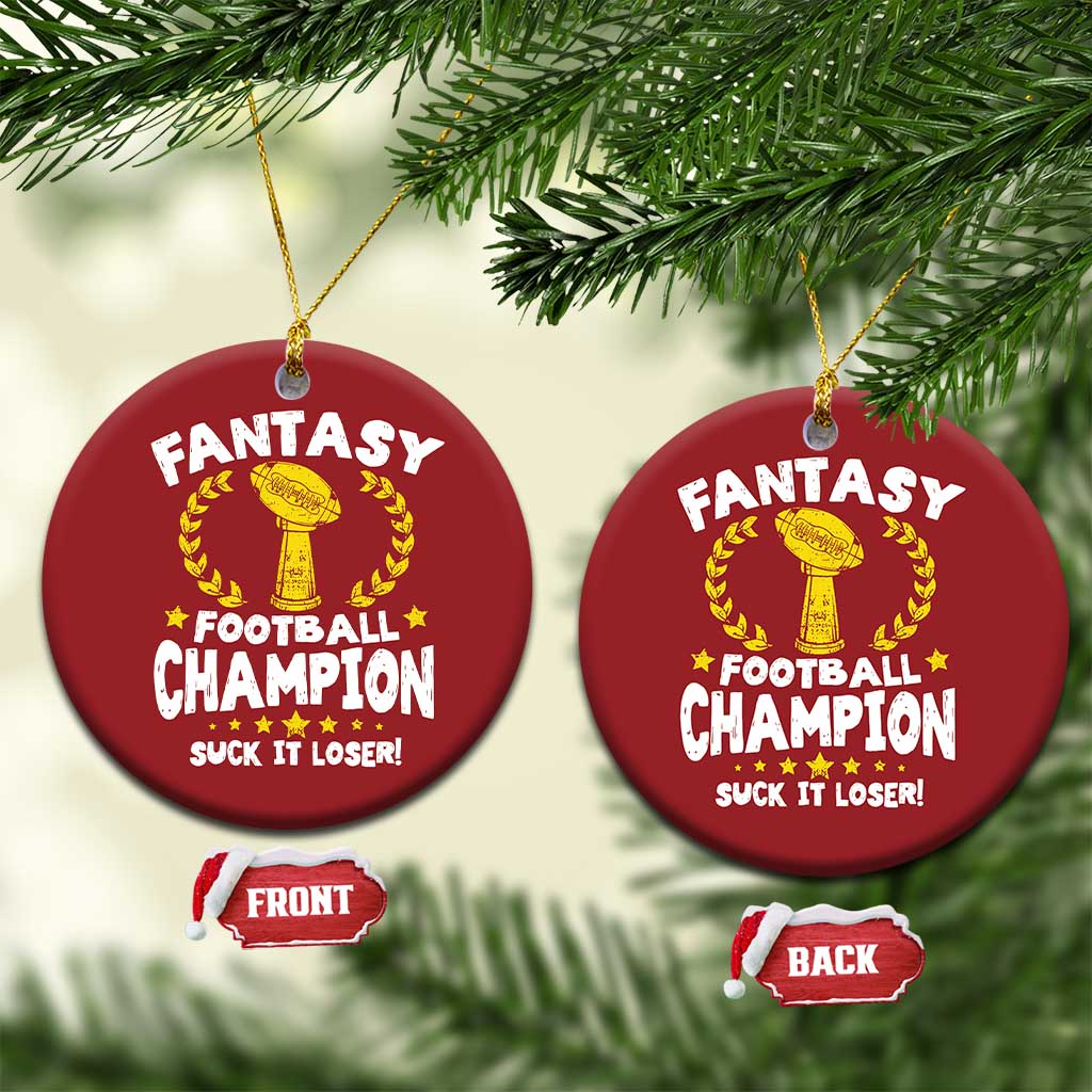 Fantasy Football Legend Christmas Ornament Suck It Loser Funny Champ Champion Draft - Wonder Print Shop