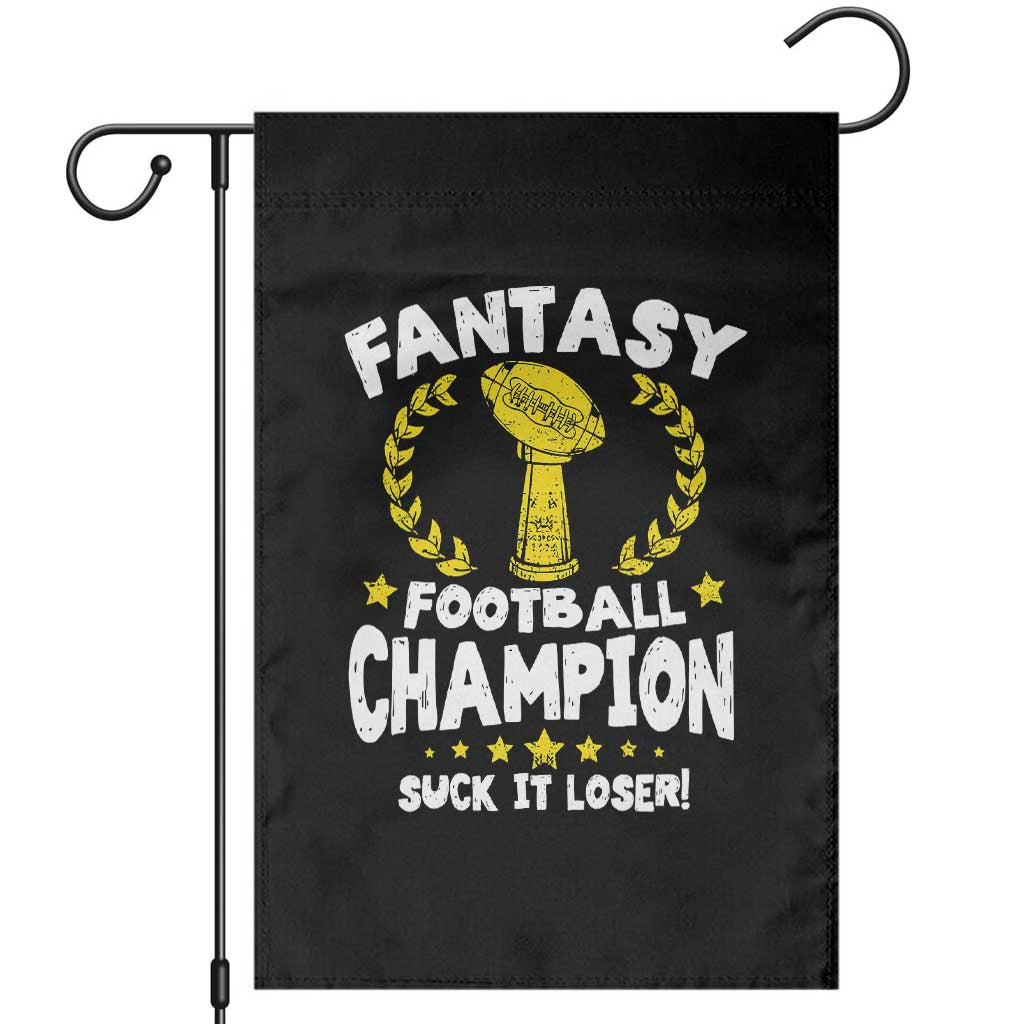 Fantasy Football Legend Garden Flag Suck It Loser Funny Champ Champion Draft - Wonder Print Shop