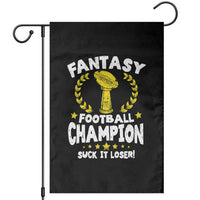 Fantasy Football Legend Garden Flag Suck It Loser Funny Champ Champion Draft - Wonder Print Shop