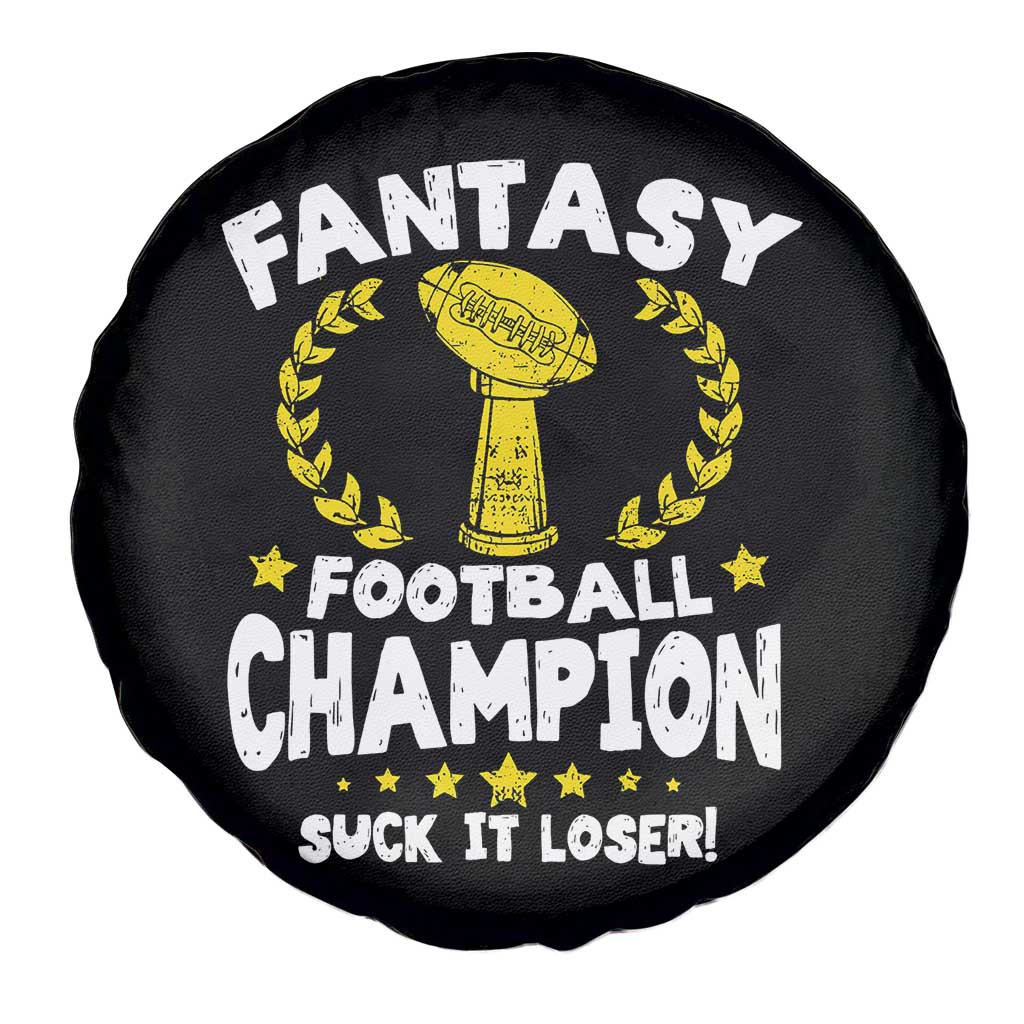 Fantasy Football Legend Spare Tire Cover Suck It Loser Funny Champ Champion Draft - Wonder Print Shop