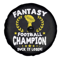 Fantasy Football Legend Spare Tire Cover Suck It Loser Funny Champ Champion Draft - Wonder Print Shop