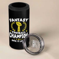 Fantasy Football Legend 4 in 1 Can Cooler Tumbler Suck It Loser Funny Champ Champion Draft - Wonder Print Shop