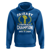 Fantasy Football Legend Hoodie Suck It Loser Funny Champ Champion Draft - Wonder Print Shop