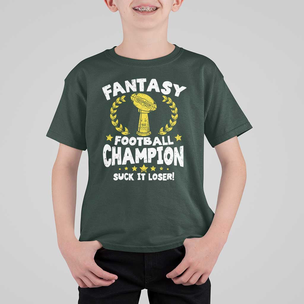Fantasy Football Legend T Shirt For Kid Suck It Loser Funny Champ Champion Draft - Wonder Print Shop