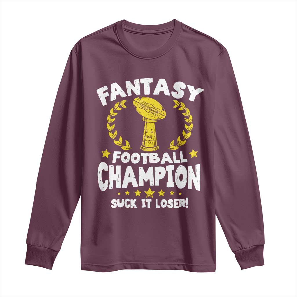 Fantasy Football Legend Long Sleeve Shirt Suck It Loser Funny Champ Champion Draft - Wonder Print Shop