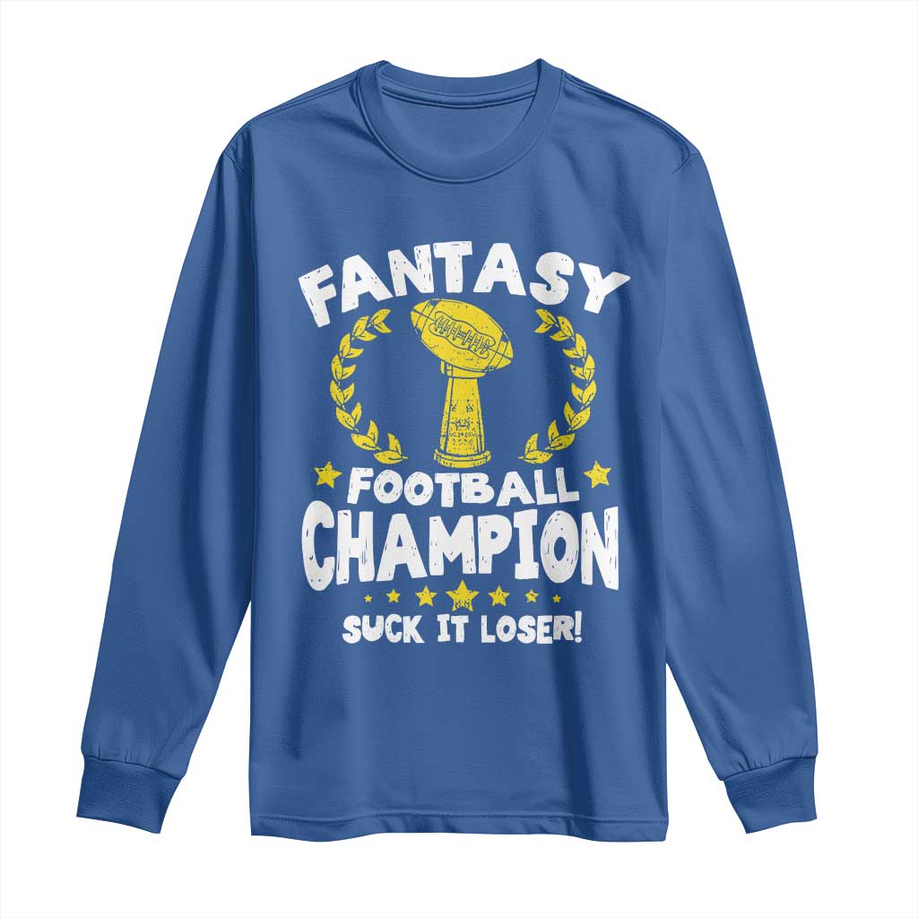 Fantasy Football Legend Long Sleeve Shirt Suck It Loser Funny Champ Champion Draft - Wonder Print Shop