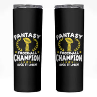 Fantasy Football Legend Skinny Tumbler Suck It Loser Funny Champ Champion Draft - Wonder Print Shop