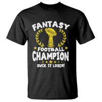 Fantasy Football Legend T Shirt Suck It Loser Funny Champ Champion Draft - Wonder Print Shop
