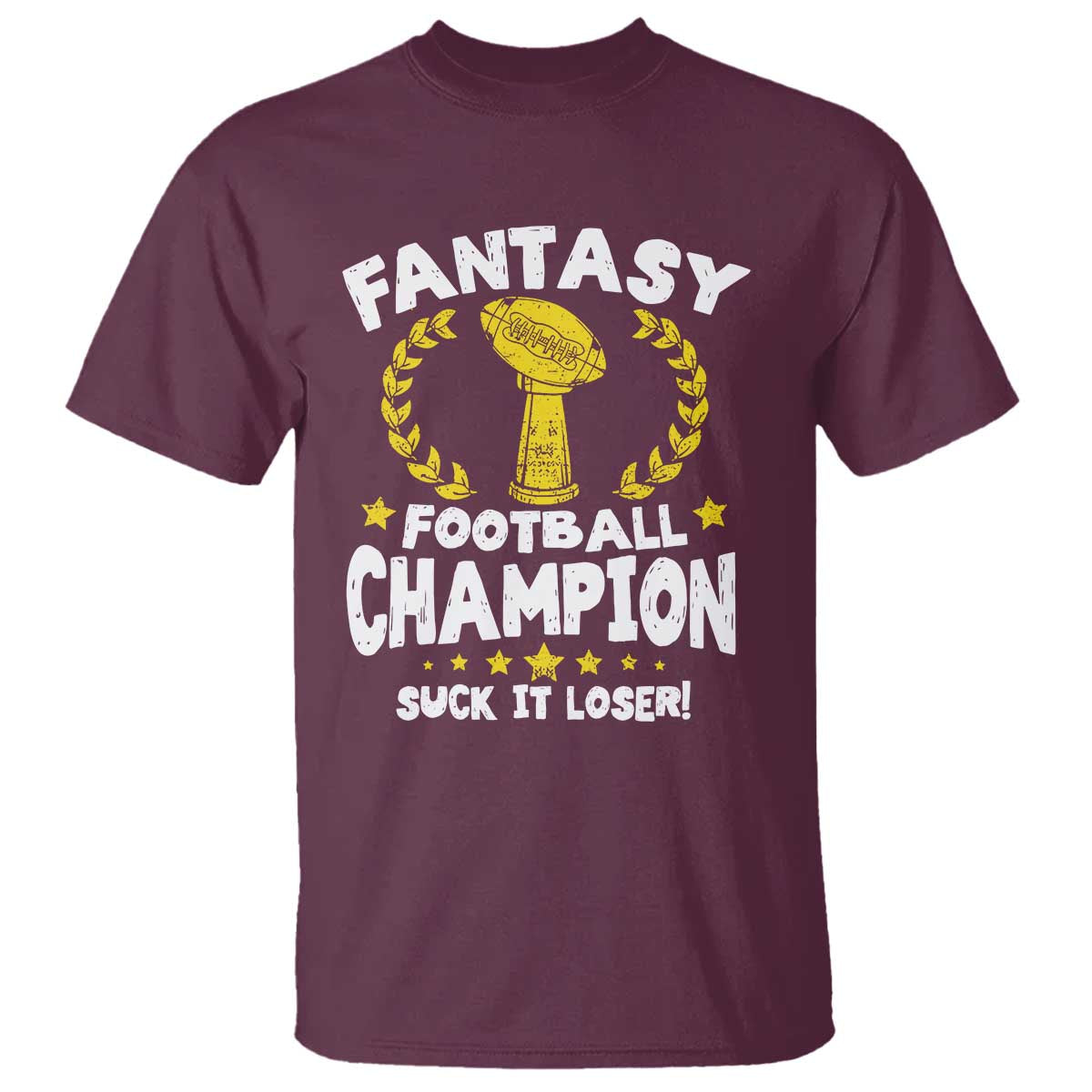 Fantasy Football Legend T Shirt Suck It Loser Funny Champ Champion Draft - Wonder Print Shop